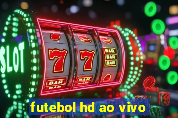 futebol hd ao vivo